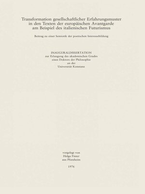 cover image of Transformation gesellschaftlicher Erfahrungsmuster in den Texten der Europäischen Avantgarde am Beispiel des italienischen Futurismus